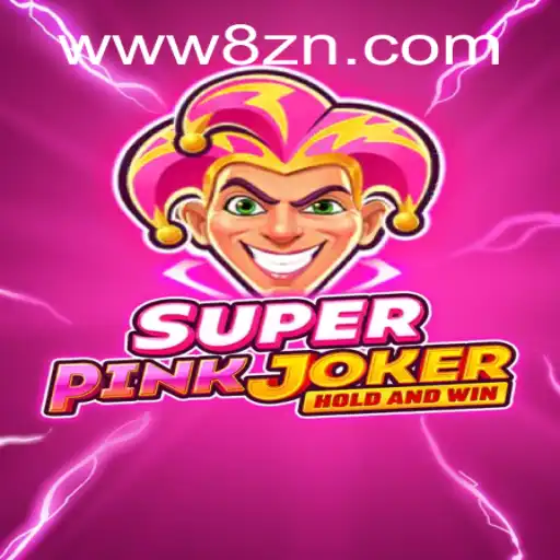 Descubra o Mundo de SuperPinkJoker e a Chave do Sucesso com 8ZN.COM